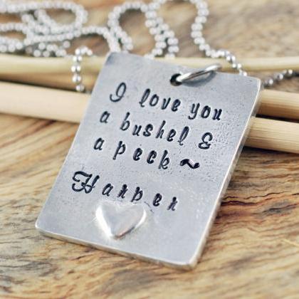 Personalized Necklace - I Love You A Bushel And A..