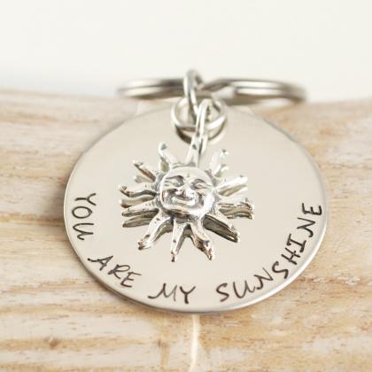 You Are My Sunshine Hand Stamped Key Chain,..