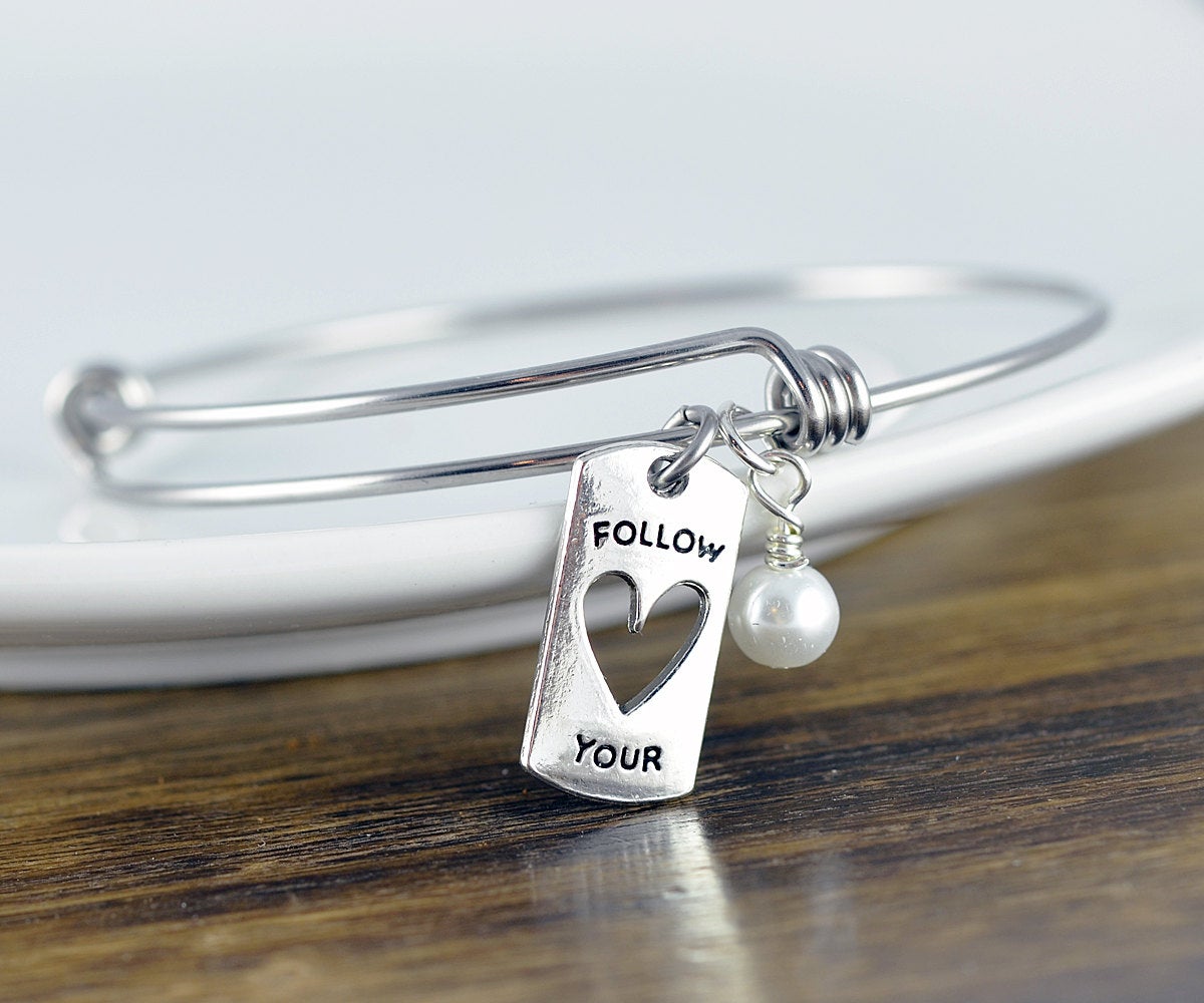 Follow Your Heart Bracelet - Follow Your Heart Bracelet - Graduation Gift - Inspirational Gift - Personalized Jewelry - Engraved Bracelet