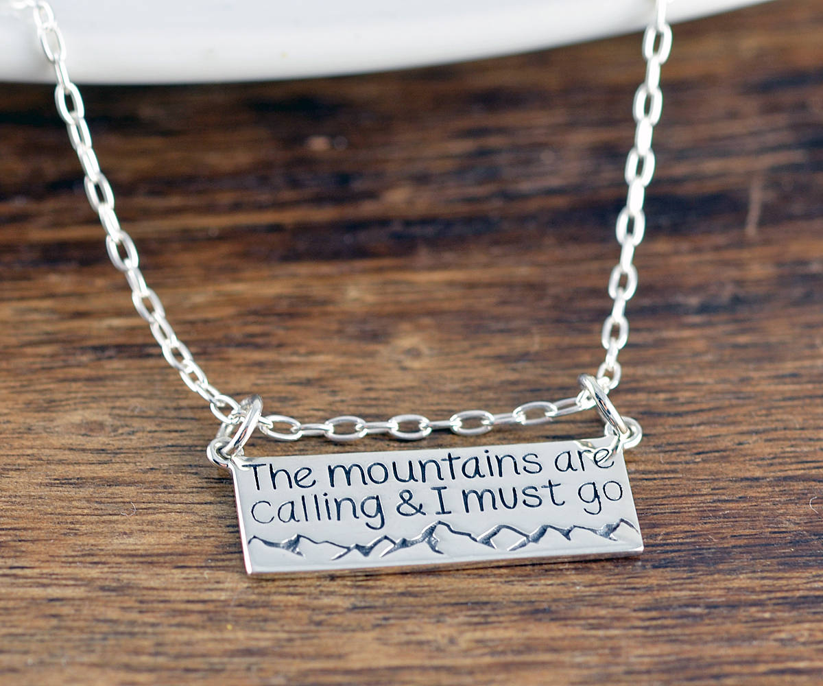 The Mountains Are Calling And I Must Go Necklace - Mountain Necklace - Nature Jewelry, Gift For Hiker, Nature, Ski