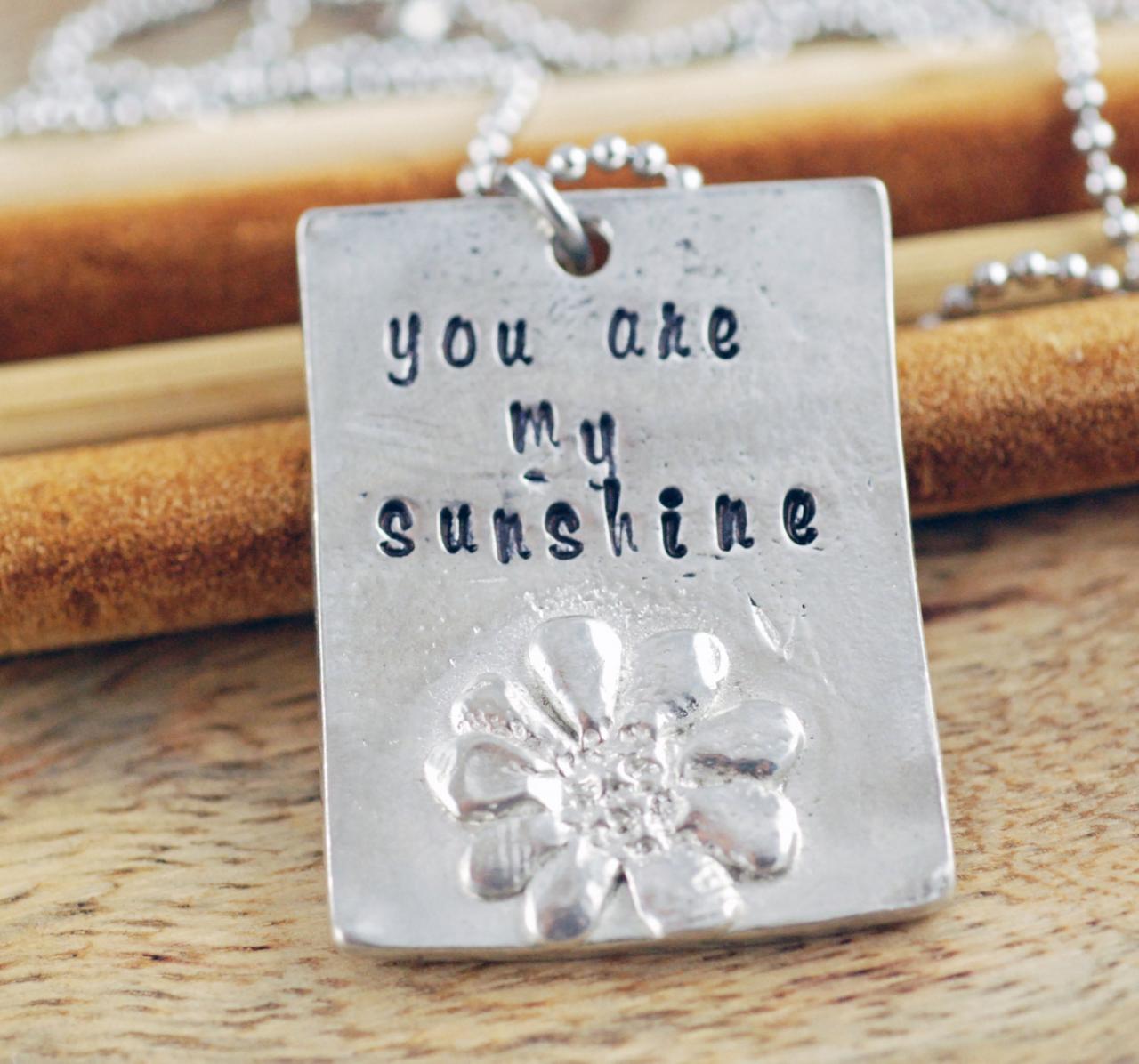 You Are My Sunshine Personalized Necklace - Custom Hand Stamped - Hand Stamped Necklace - Mommy Necklace - Gift For Her