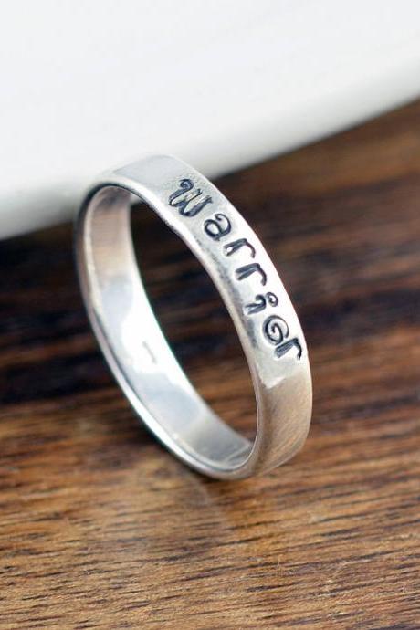 Sterling Silver Ring, Warrior Ring, Hand Stamped Ring, Personalized Ring, Personalized Jewelry, Inspirational Ring, Inspirational Jewelry