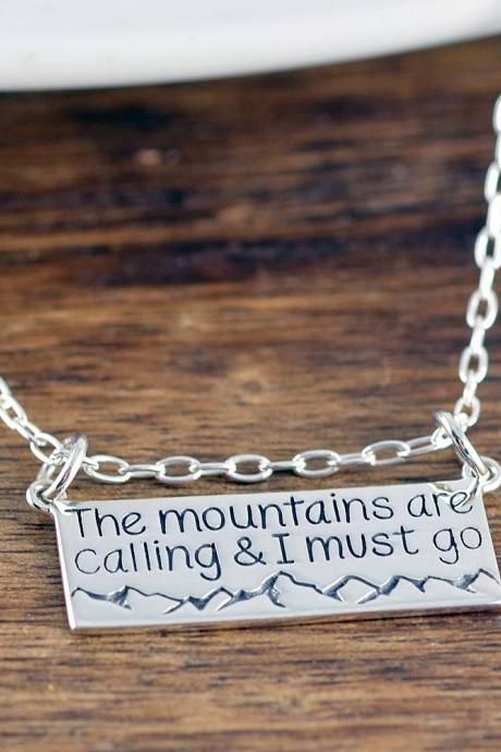 The Mountains Are Calling and I Must Go Necklace - Mountain Necklace - Nature Jewelry, Gift for Hiker, Nature, Ski