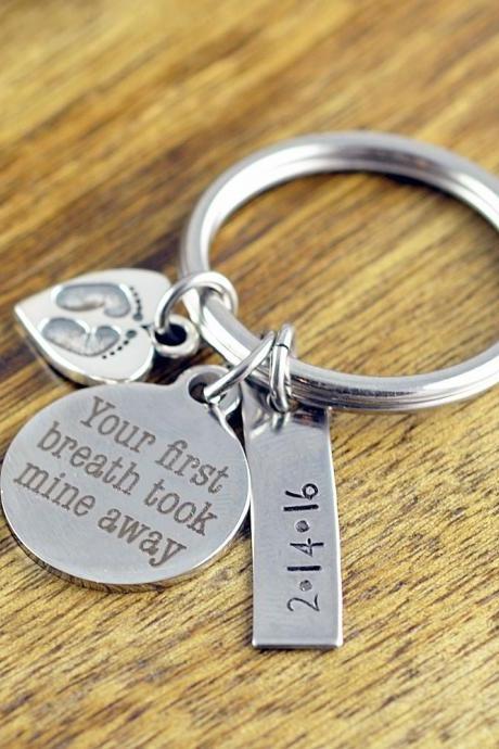 Your First Breath Took Mine Away Keychain - Hand Stamped Keychain - Personalized Mother&amp;#039;s Keychain - Mothers Day Gift - Mothers